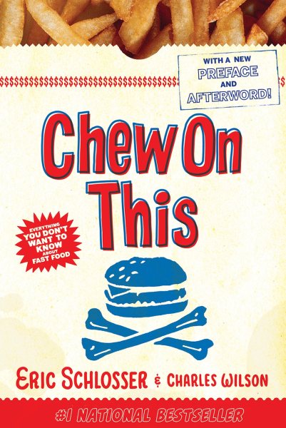 Chew on This: Everything You Don't Want to Know about Fast Food cover