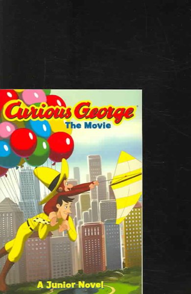 Curious George the Movie: a Junior Novel cover