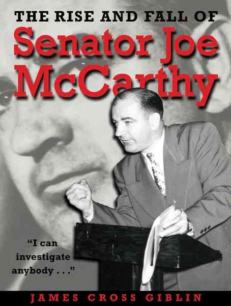 The Rise and Fall of Senator Joe McCarthy cover