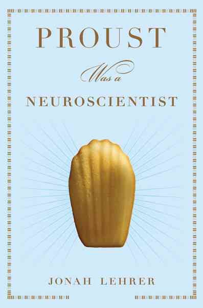 Proust Was a Neuroscientist cover
