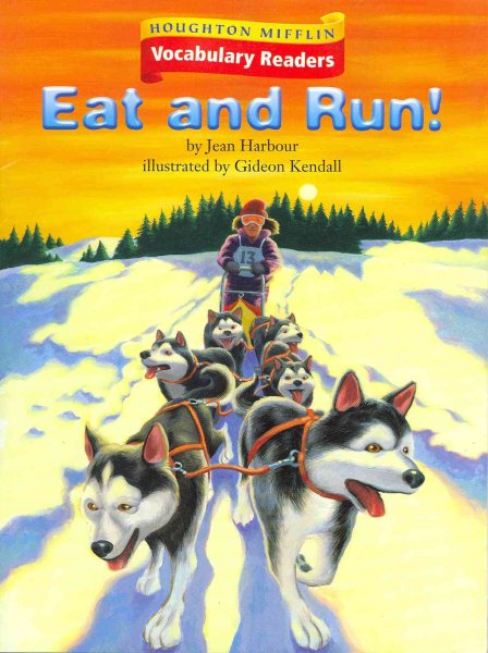 Houghton Mifflin Vocabulary Readers: Theme 1.1 Level 4 Eat And Run cover