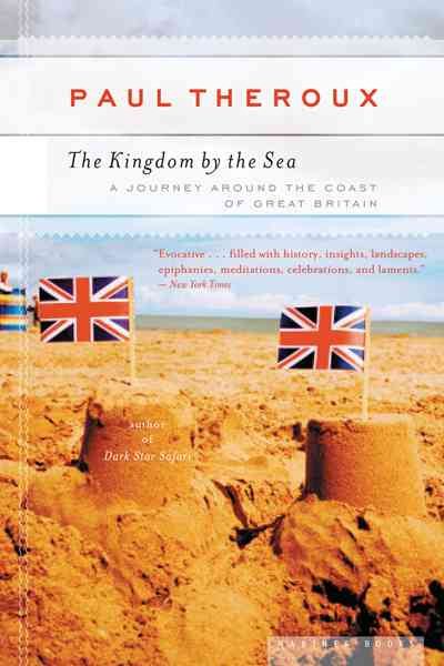 The Kingdom By The Sea: A Journey Around the Coast of Great Britain cover