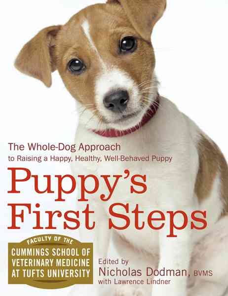 Puppy's First Steps: The Whole-Dog Approach to Raising a Happy, Healthy, Well-behaved Puppy cover