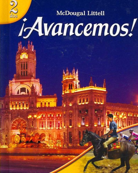 ïAvancemos!: 2 Dos, Student Edition 2007 (Spanish Edition) cover
