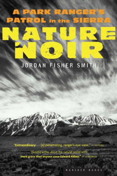 Nature Noir: A Park Ranger's Patrol in the Sierra cover