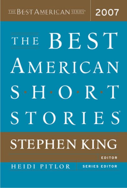 The Best American Short Stories 2007 (The Best American Series ®)