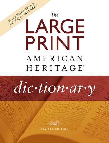 The Large Print American Heritage Dictionary, Revised Edition