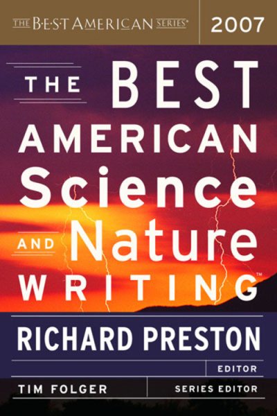 The Best American Science and Nature Writing 2007 (The Best American Series ®)