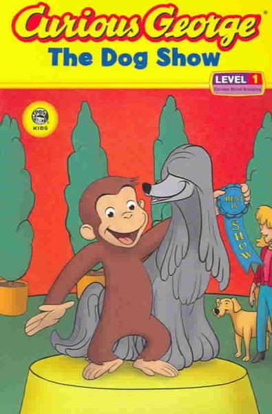 Curious George The Dog Show (cgtv Reader) cover