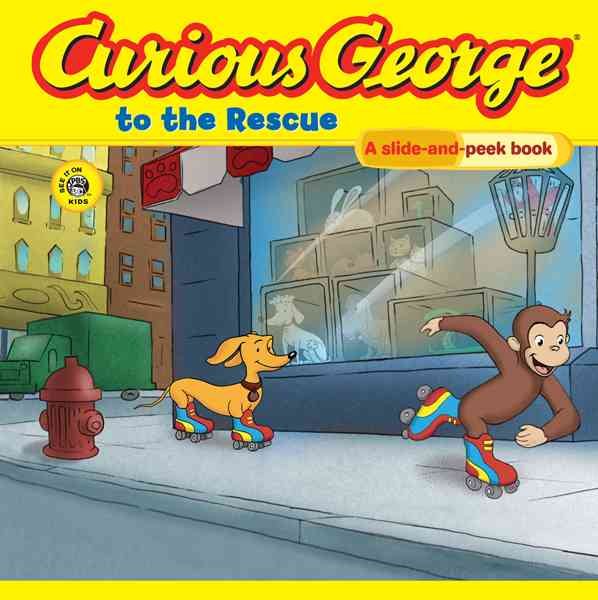 Curious George to the Rescue: A Slide and Peek Book cover