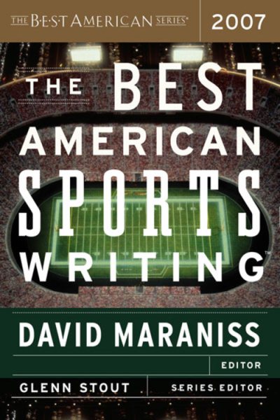 The Best American Sports Writing 2007 (The Best American Series ®) cover