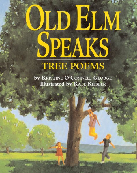Old Elm Speaks: Tree Poems cover