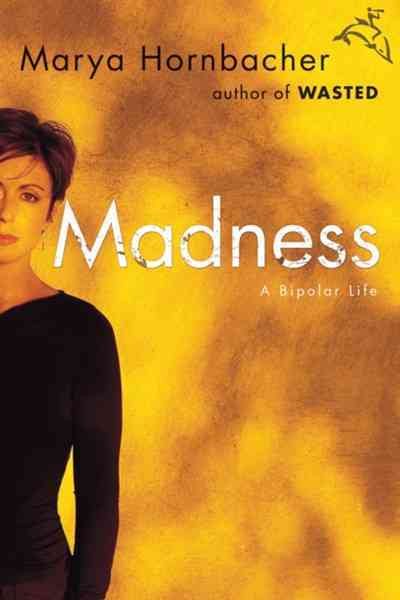 Madness: A Bipolar Life cover