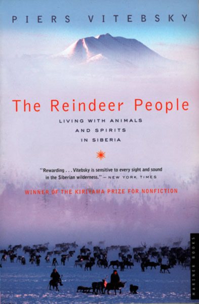 The Reindeer People: Living With Animals and Spirits in Siberia cover