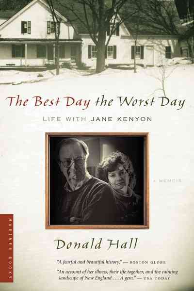 The Best Day the Worst Day: Life with Jane Kenyon cover