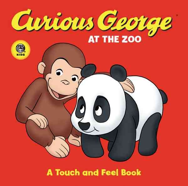 Curious George at the Zoo: A Touch and Feel Book cover