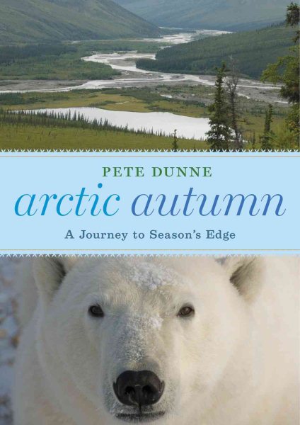 Arctic Autumn: A Journey to Season's Edge cover