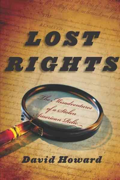 Lost Rights: The Misadventures of a Stolen American Relic cover