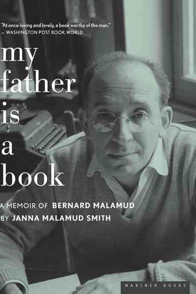 My Father is a Book: A Memoir of Bernard Malamud cover