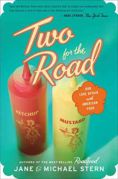 Two for the Road: Our Love Affair With American Food cover