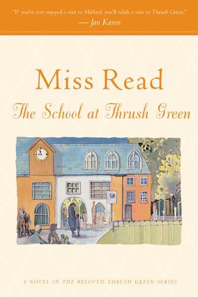 The School at Thrush Green (Thrush Green, Book 9) cover