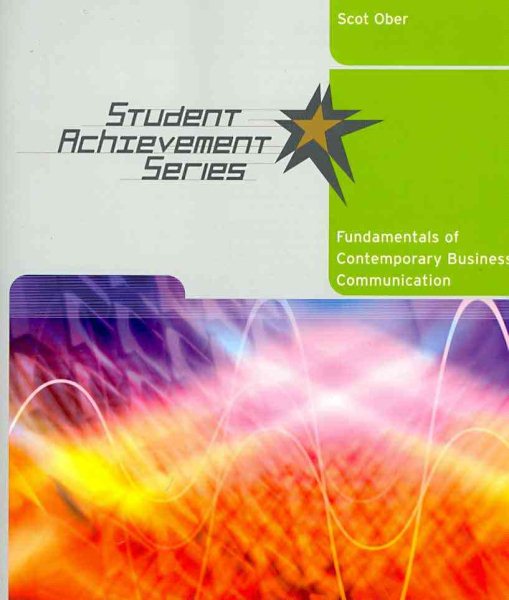 Fundamentals of Contemporary Business Communication (Student Achievement Series) cover