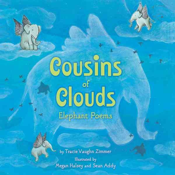 Cousins of Clouds: Elephant Poems cover