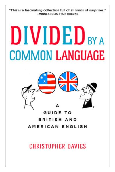 Divided by a Common Language: A Guide to British and American English cover