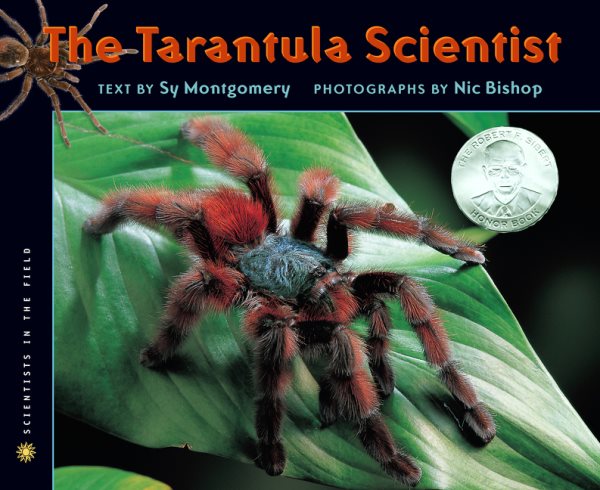 The Tarantula Scientist (Scientists in the Field Series) cover