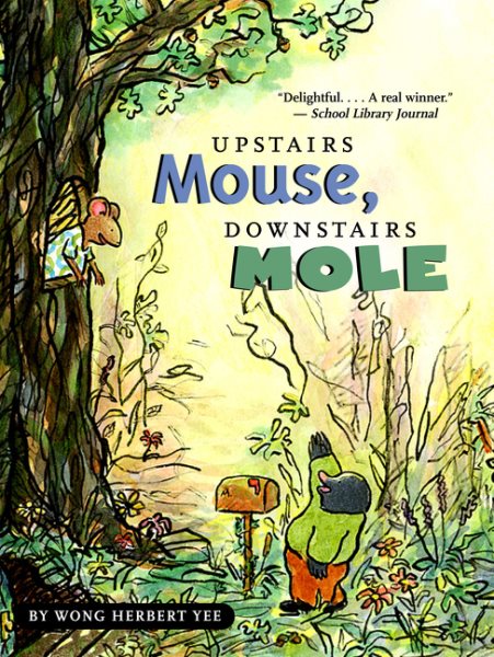 Upstairs Mouse, Downstairs Mole (reader) (A Mouse and Mole Story) cover
