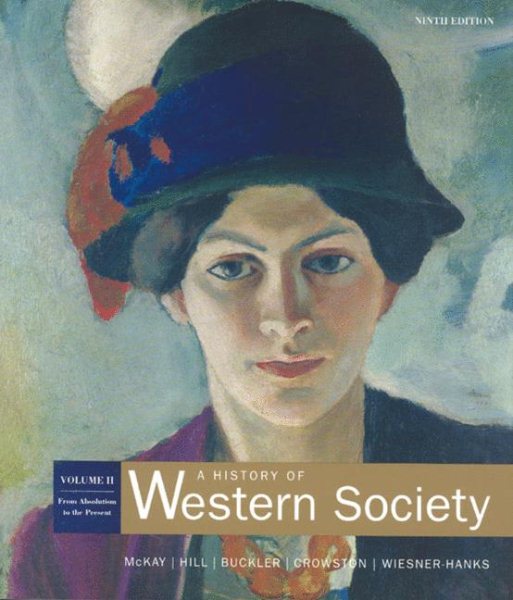 A History of Western Society: Volume 2: From Absolutism to the Present cover