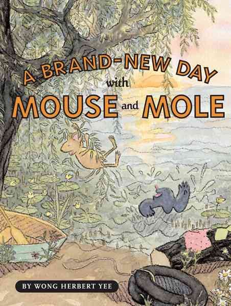 A Brand-New Day with Mouse and Mole (A Mouse and Mole Story) cover