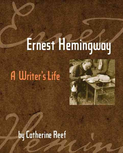Ernest Hemingway: A Writer's Life cover