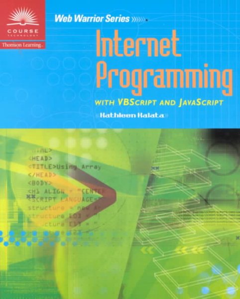 Internet Programming with VBScript and JavaScript (Web Warrior Series) cover