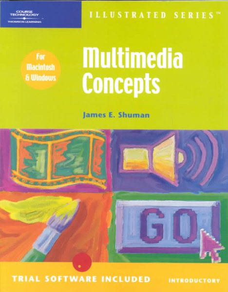 Multimedia Concepts - Illustrated Introductory (Illustrated (Thompson Learning)) cover