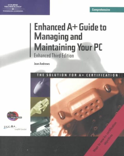 Enhanced A+ Guide to Managing and Maintaining Your PC (3rd Edition Comprehensive, Book & CD-ROM) cover