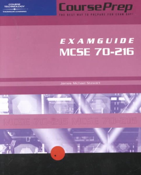 CoursePrep ExamGuide MCSE 70-216: Installing, Configuring, and Administering Windows 2000 Networking Infrastructure cover