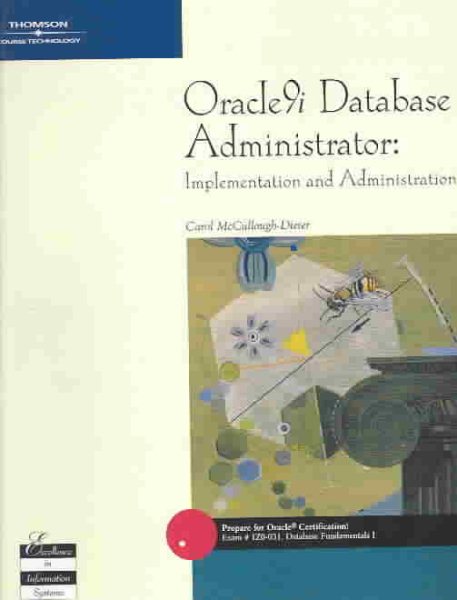 Oracle9i Database Administrator: Implementation and Administration cover