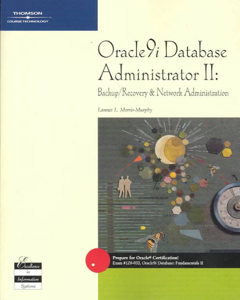 Oracle9i Database Administrator II: Backup/Recovery and Network Administration cover