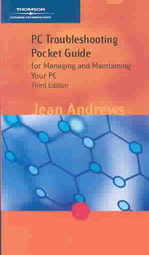 PC Troubleshooting Pocket Guide, Third Edition