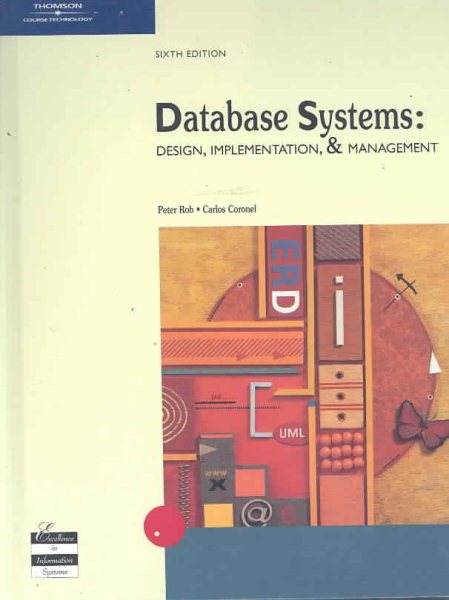 Database Systems: Design, Implementation and Management, Sixth Edition cover