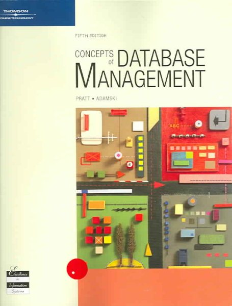 Concepts of Database Management, Fifth Edition (Available Titles Skills Assessment Manager (SAM) - Office 2007) cover