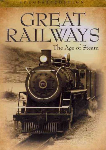 Great Railways: The Age of Steam cover