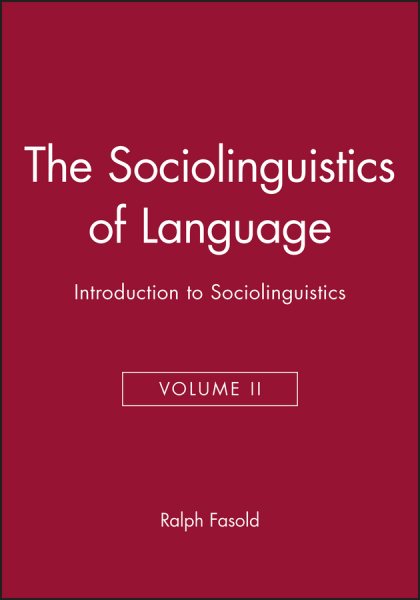 The Sociolinguistics of Language: Introduction to Sociolinguistics