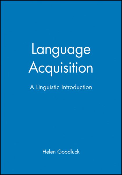 Language Acquisition: A Linguistic Introduction cover