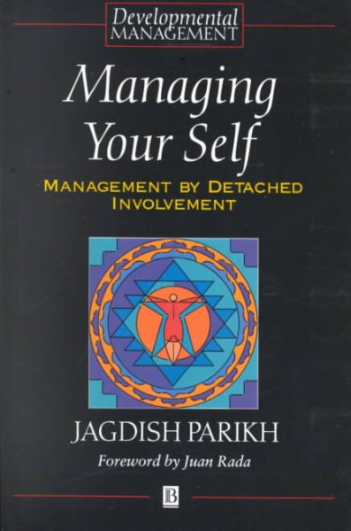 Managing Your Self: Management by Detached Involvement (Developmental Management) cover