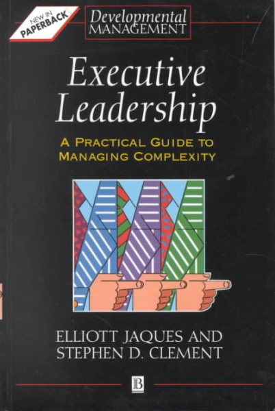 Executive Leadership: A Practical Guide to Managing Complexity cover