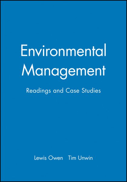 Environmental Management: Readings and Case Studies (Blackwell Readers on the Natural Environment) cover