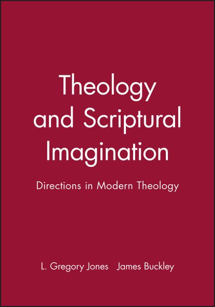Theology and Scriptural Imagination: Directions in Modern Theology cover