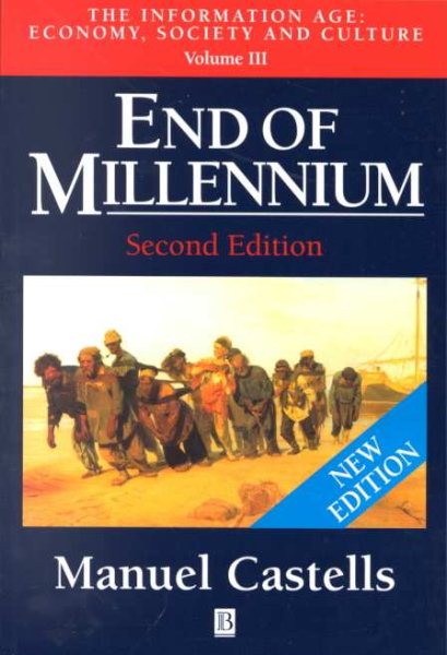 End of Millennium (The Information Age: Economy, Society and Culture, Volume III) (Vol 3) cover